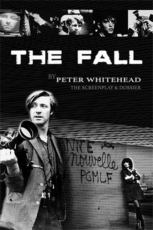 Cover of The Fall Screenplay and Dossier by Peter Whitehead